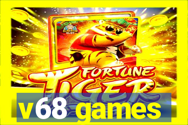 v68 games